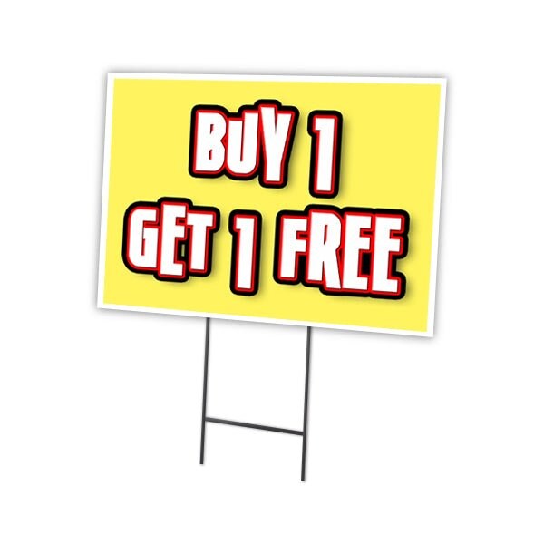 Buy 1 Get 1 Free Yard Sign & Stake outdoor plastic coroplast window, C-1824 Buy 1 Get 1 Free